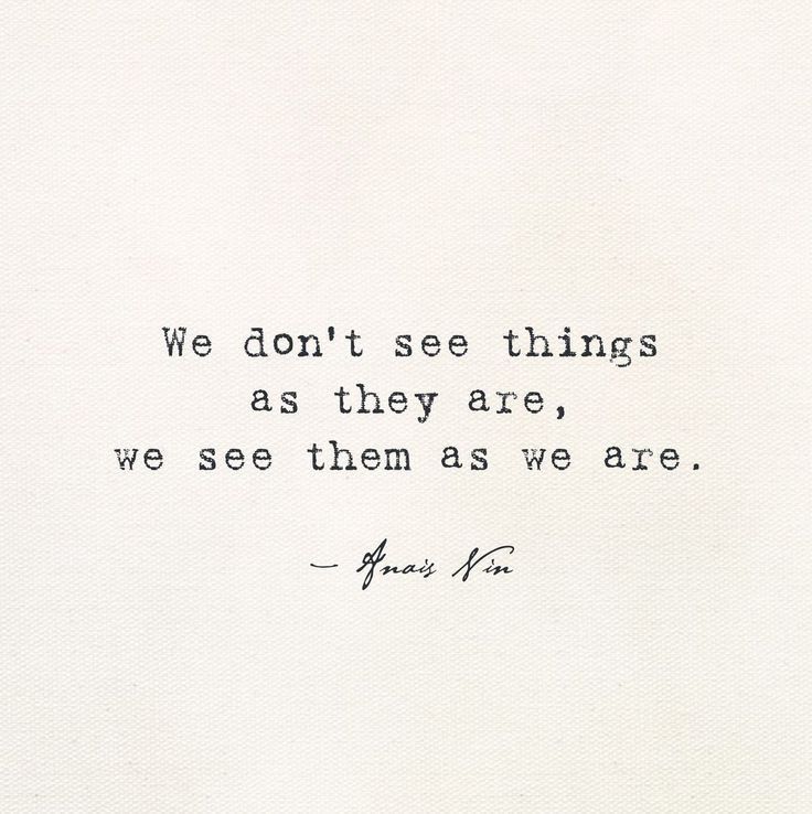 quote that says, "we don't see things as they are, we see them as we are." in order to explain self-awareness in recovery